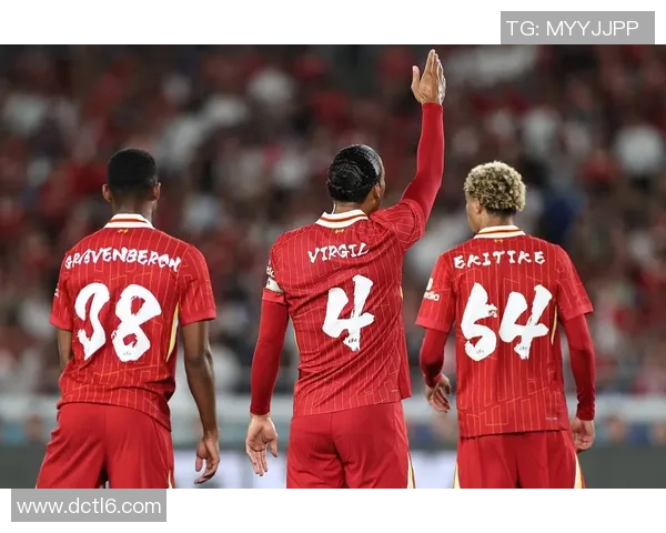 利物浦友谊赛大胜那不勒斯3-0赛场瞬间引发历史冷门热议