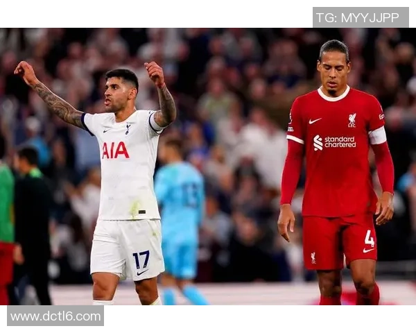 热刺绝杀利物浦夺足总杯胜利战术解析与精彩瞬间回顾